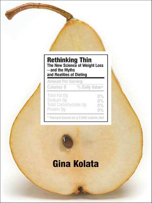 Title details for Rethinking Thin by Gina Kolata - Available
